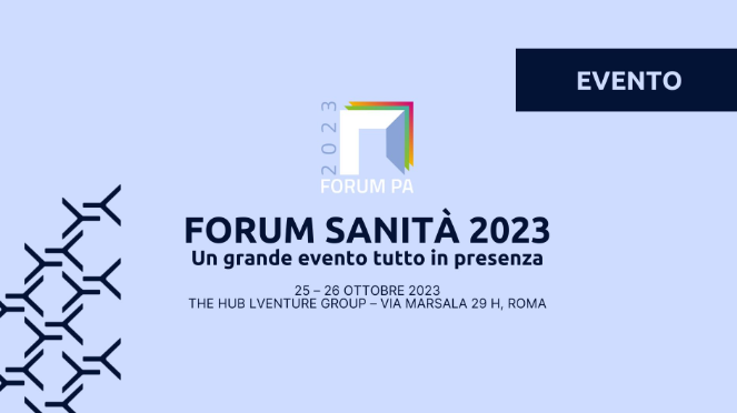 FORUM PA SANITÀ | Roma, 25-26 Ottobre